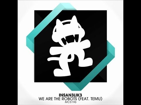 Insan3Lik3 - We Are The Robots (feat. Temu)