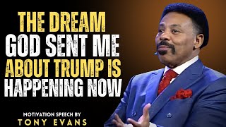 The Dream God Sent Me About Trump Is Happening Now | Tony Evans SERMONS 2025