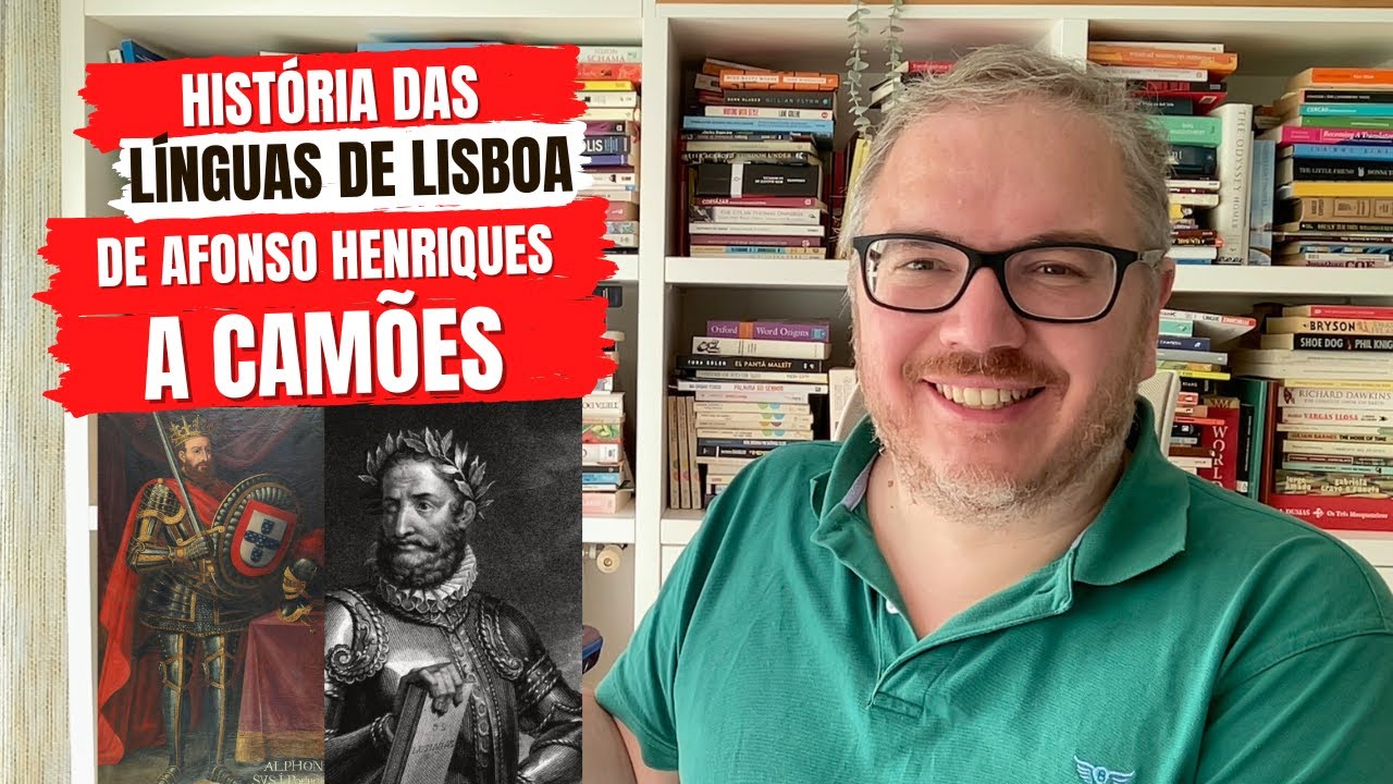 História das Línguas de Lisboa de Afonso Henriques a Camões