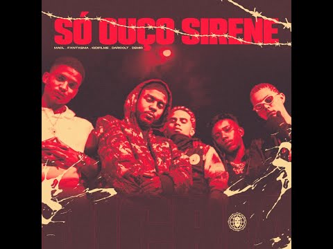 DíCria Mob - Só Ouço Sirene 🚨 ( DariColt, Demir, Fantasma, MacL, IG Difilme) Prod. Dann L