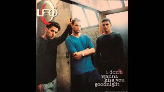 LFO - I Don't Wanna Kiss You Goodnight (Radio Mix)