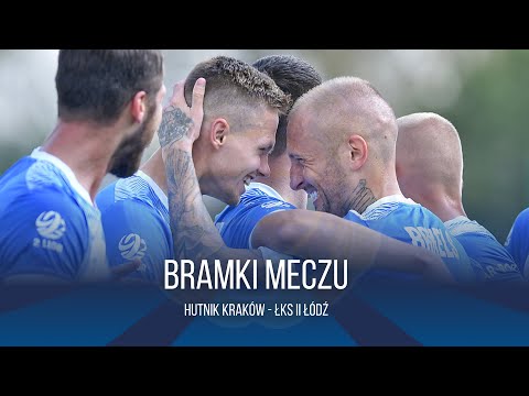 Bramki meczu: Hutnik Kraków - ŁKS II Łódź (2.Liga - sezon 2023/24)
