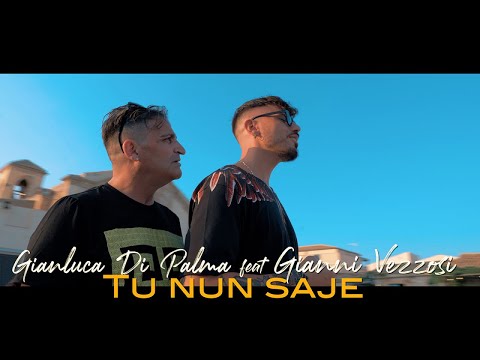 Gianluca di Palma Ft. Gianni Vezzosi - Tu nun saje (Ufficiale 2020)