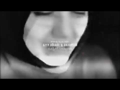 Azer bülbül & Gazapizm- BAŞARAMADIM