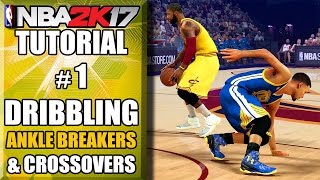 NBA 2K17 Ultimate Dribbling Tutorial - How To Do A