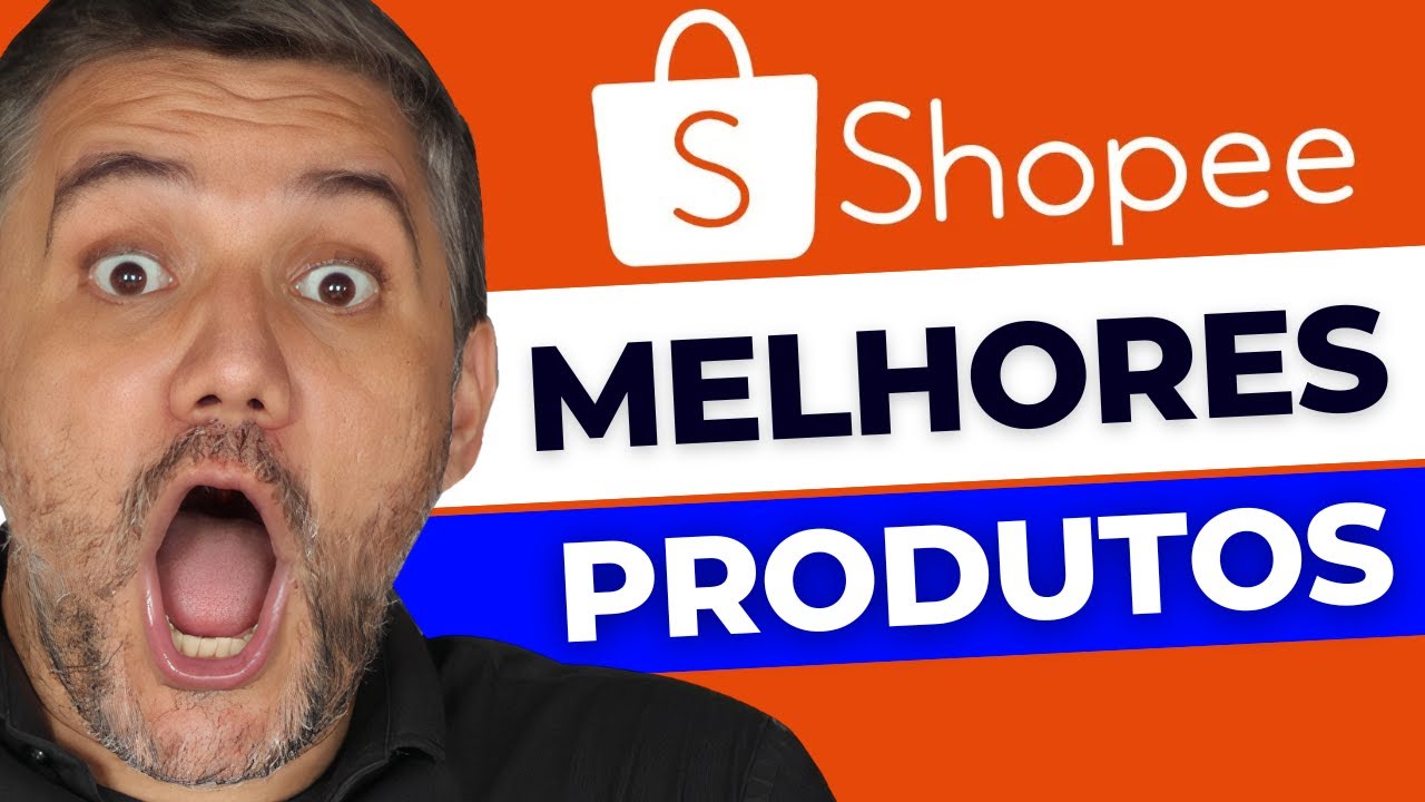Produtos Mais Vendidos na Shopee em 2024