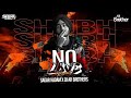 Download Lagu No Love  Remix - Subh, DJ AR BROTHERS X Sagar kadam Latest Punjabi Songs 2023 Mp3 Free