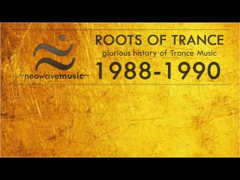 Neowave - Roots Of Trance 1988 - 1990 year. HD
