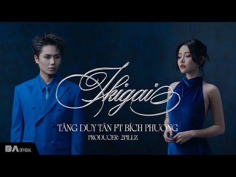Tăng Duy Tân - IKIGAI ft. Bích Phương, 2pillz | Album Khu Vườn Tình