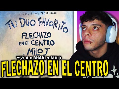 (REACCIÓN) 08 - YSY A x BHAVI ft. MILO J - FLECHAZO EN EL CENTRO (PROD. ONIRIA)