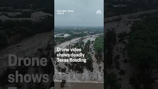 Drone video shows deadly Texas flooding