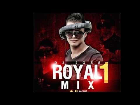 DJ JOSS - ROYAL MIX 1  ((THE ROYAL MIX))