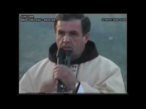 FRA LJUDEVIT LASTA - "BOG I HRVATI" I "ZA DOM SPREMNI" -  JUNI 1999.  ORLOVAC MOSTAR