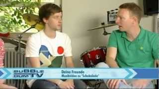 Deine Freunde - Schokolade - Interview