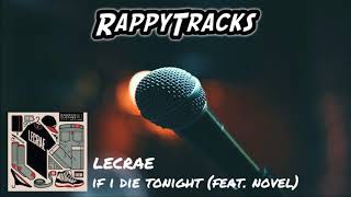 Lecrae - If I Die Tonight (feat. Novel)