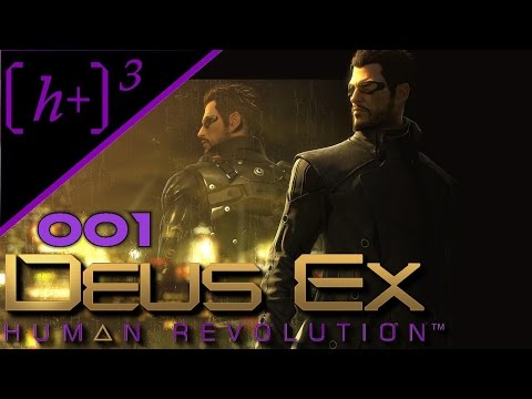 DEUS EX Human Revolution #001 - Der Anfang - Let's Play Deutsch HD