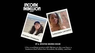 EP 6: Intuitive Business Design W/ Miriam Tinberg