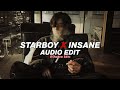 starboy x insane『edit audio』
