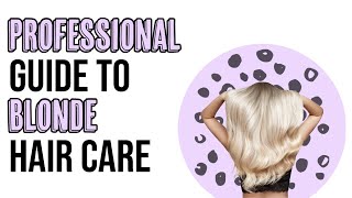 How To Take Care Of Blonde Hair