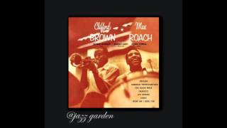 Clifford Brown & Max Roach - Where Or When