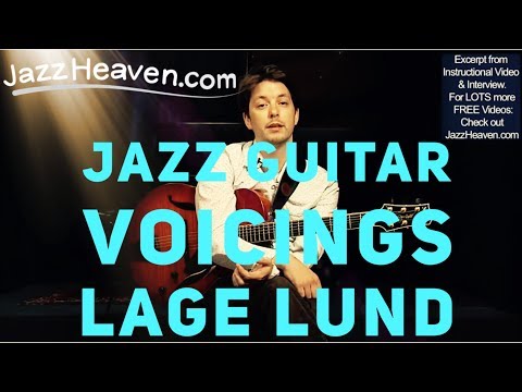 *Lage Lund Jazz Guitar Lesson* Getting Away from Obvious (Third) Chord Voicings JazzHeaven.com