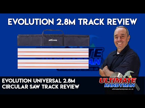Evolution Universal 2.8m Circular Saw Track review
