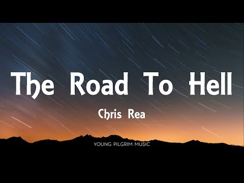 Chris Rea - The Road To Hell (Part 2) [Lyrics]