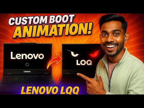 🔥 Lenovo LOQ Custom Boot Animation — Super OP Upgrade!