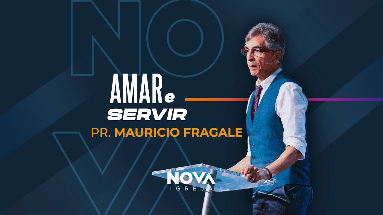 NOVA | Amar e Servir | Mauricio Fragale