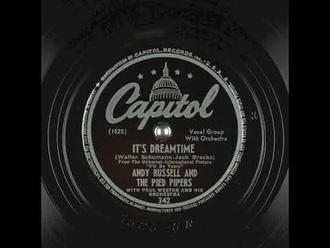 It's Dreamtime (1947) - Andy Russell and The Pied Pipers