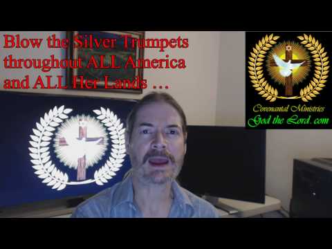 Blow the Silver Trumpets throughout ALL America and ALL Her Lands …