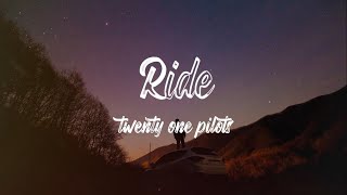 Download lagu Twenty One Pilots - Ride (Lyrics) || #songslyrics mp3