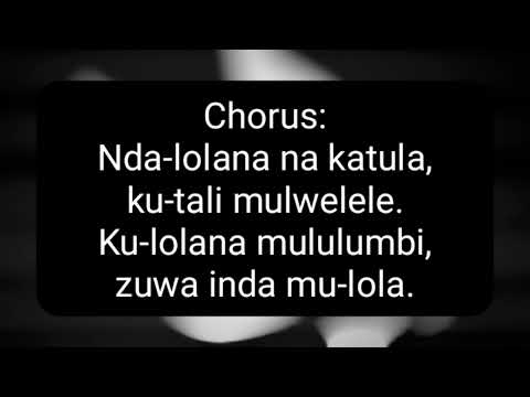 003 NDALOLANA NA KATULA | Lungu Mambwe Christ In Song | Tune and Hymn Lyrics