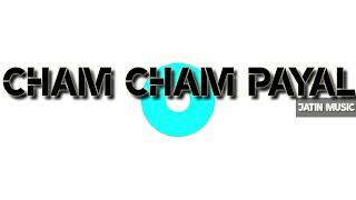 Download lagu Cham Cham Payal Vagarti Jay | Dj Jatin|...(Adivasi King) 👑 mp3