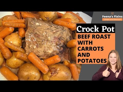 Beef Roast with Carrots and Potatoes - Crock Pot Beef...