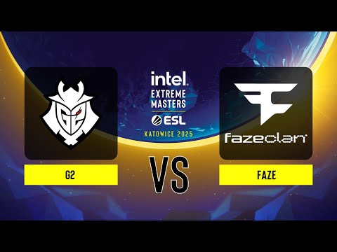 G2 vs. FaZe - IEM Katowice 2025 - Group A
