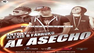 Al Acecho - Antony Ft. Alexis Y Farruko ◄REGGAETON► NEW ® 2012