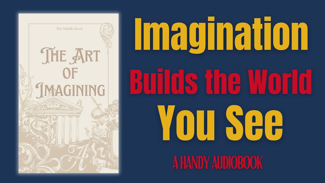 Imagining is the Seed of Any Creation | Audiobook