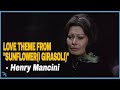Henry Mancini - Love Theme from "Sunflower(I Girasoli)" OST (1970)