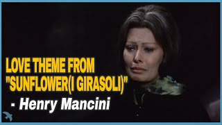 Henry Mancini - Love Theme from &quot;Sunflower(I Girasoli)&quot; OST (1970)
