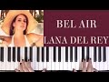 HOW TO PLAY: BEL AIR -LANA DEL REY 