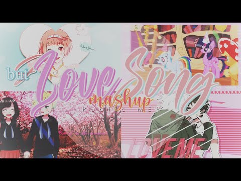 LOVE SONG MASHUP || Multifandom PUBLIC MEP