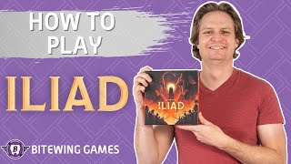 How to Play Iliad