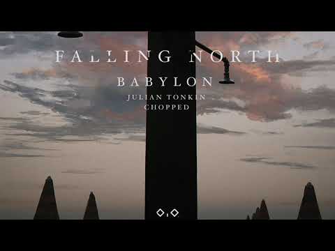 Video thumbnail for Babylon (Julian Tonkin Remix) (Chopped)