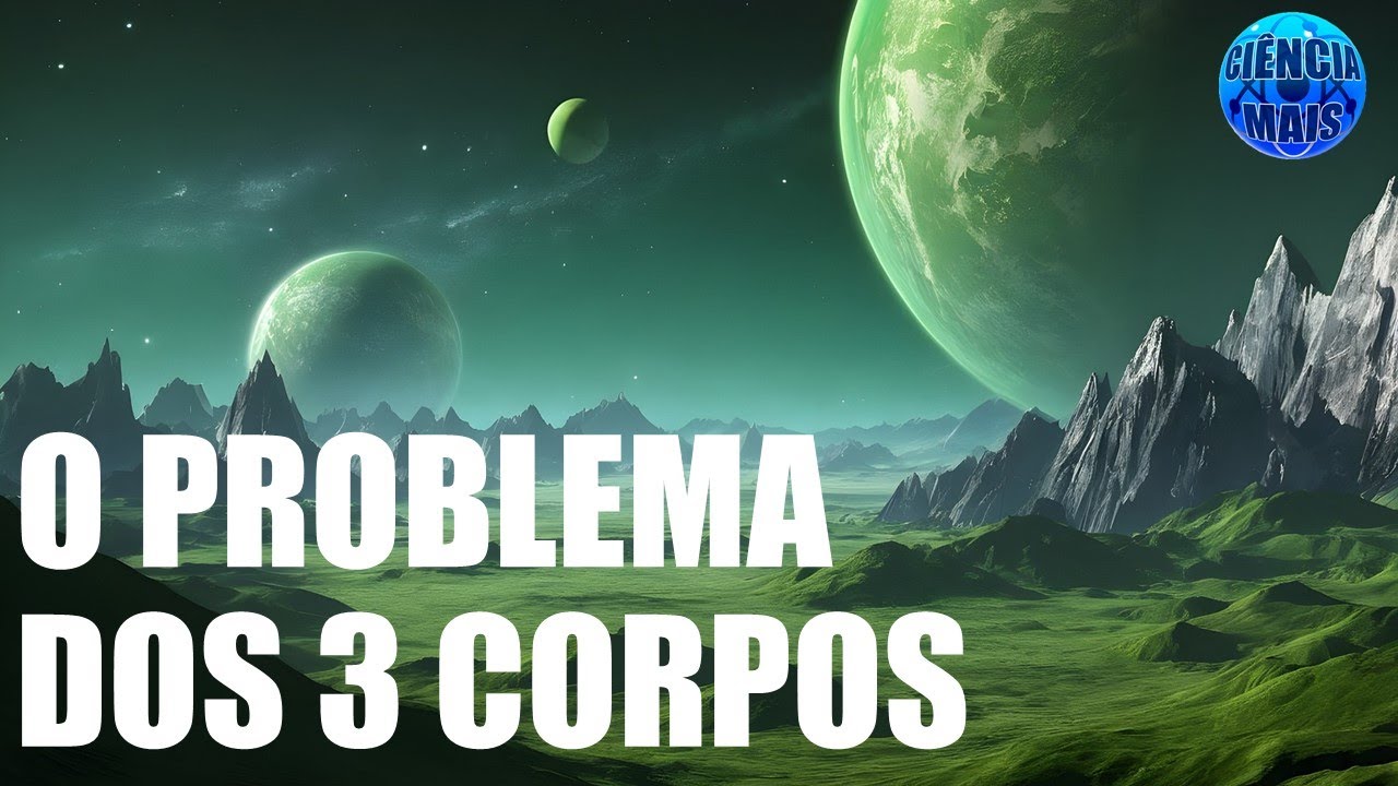 O problema dos 3 corpos