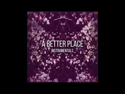Mamaletta + Kill Emil - A Better Place Instrumentals ( Full Album )