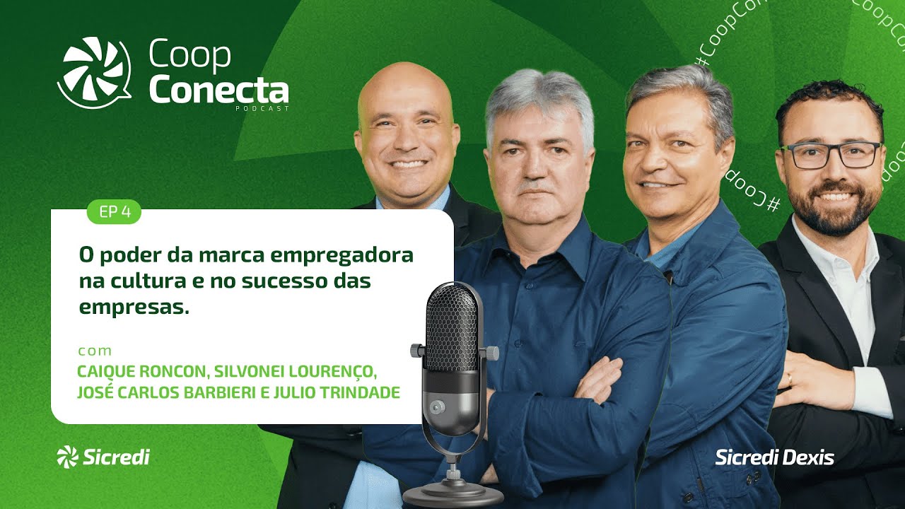 Ep.  04 - O poder da marca empregadora na cultura e no sucesso das empresas