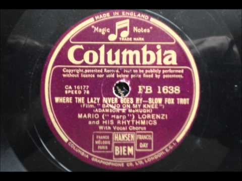 Where the lazy river goes by - Mario "Harp" Lorenzi and his Rhythmics