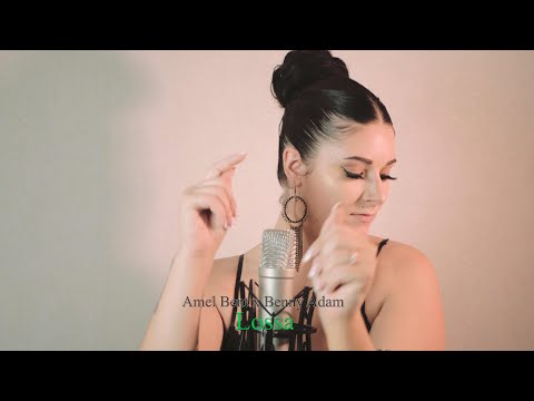 Amel Bent x Benny Adam - Lossa Cover  by Tracy officiel