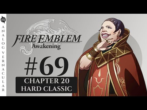 Chapter 20: The Sword or the Knee | Episode 69 Fire Emblem Awakening | HARD CLASSIC